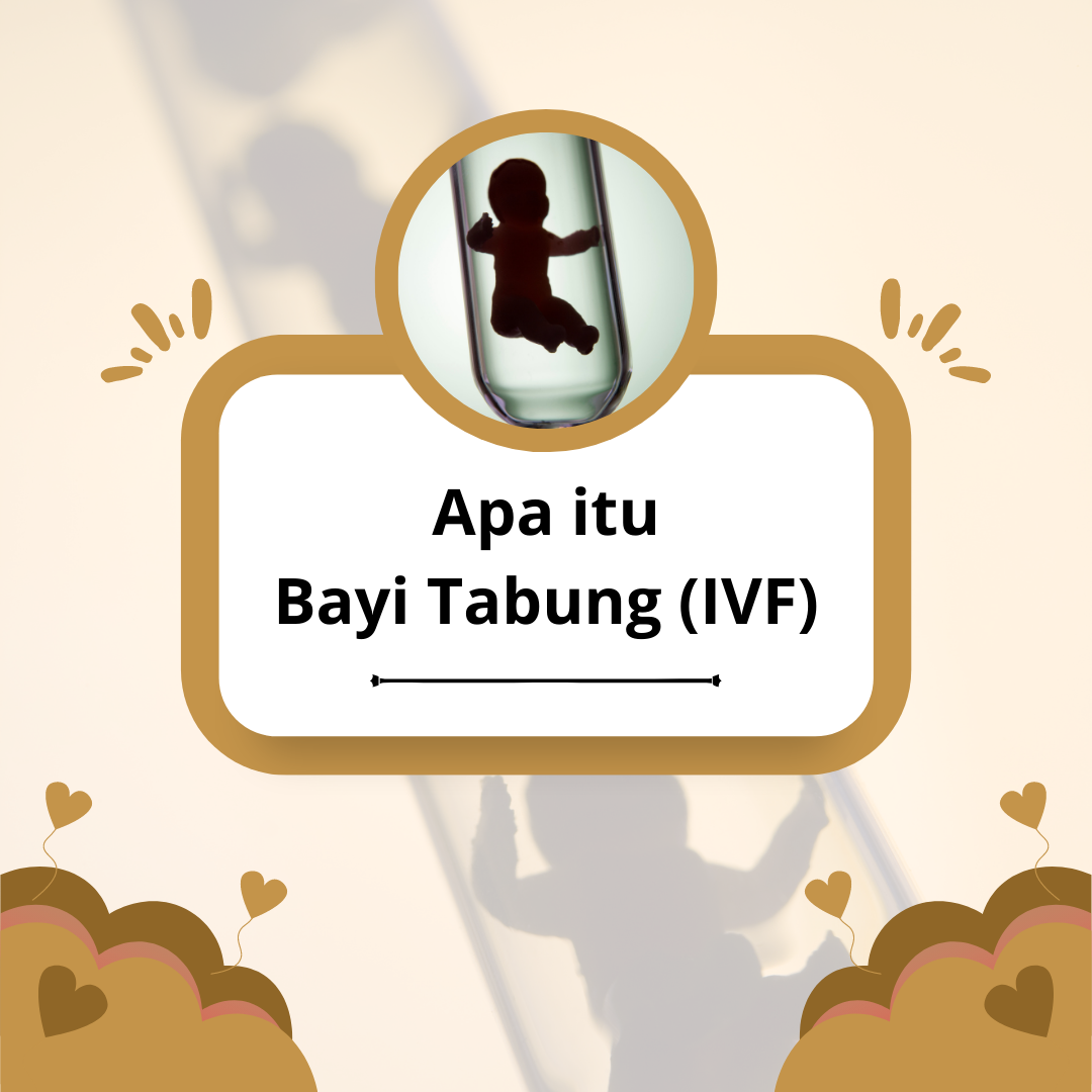 Apa-itu-Bayi-Tabung-IVF.png