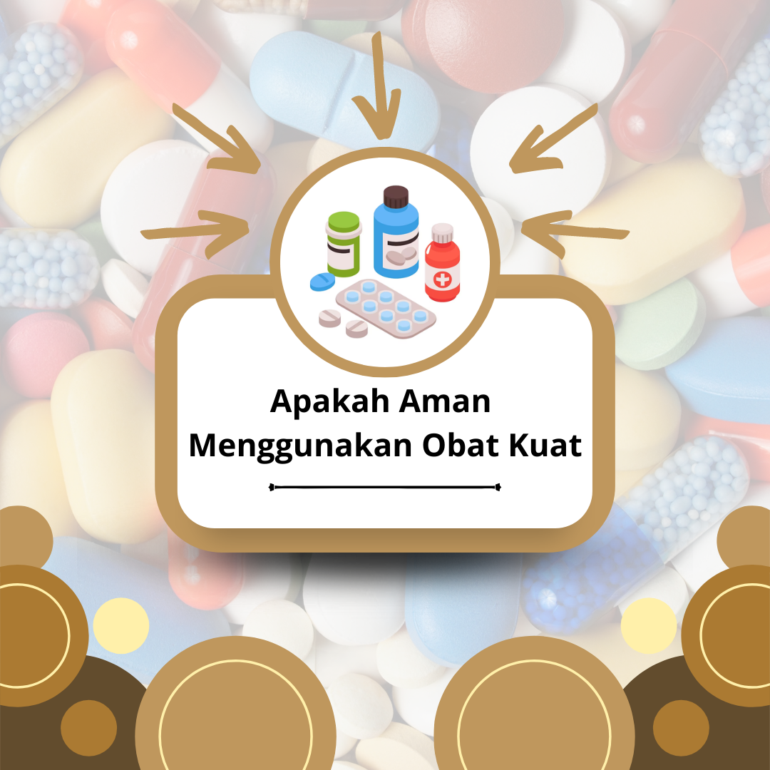 Apakah-Aman-Menggunakan-Obat-Kuat-artikel-thumb.png